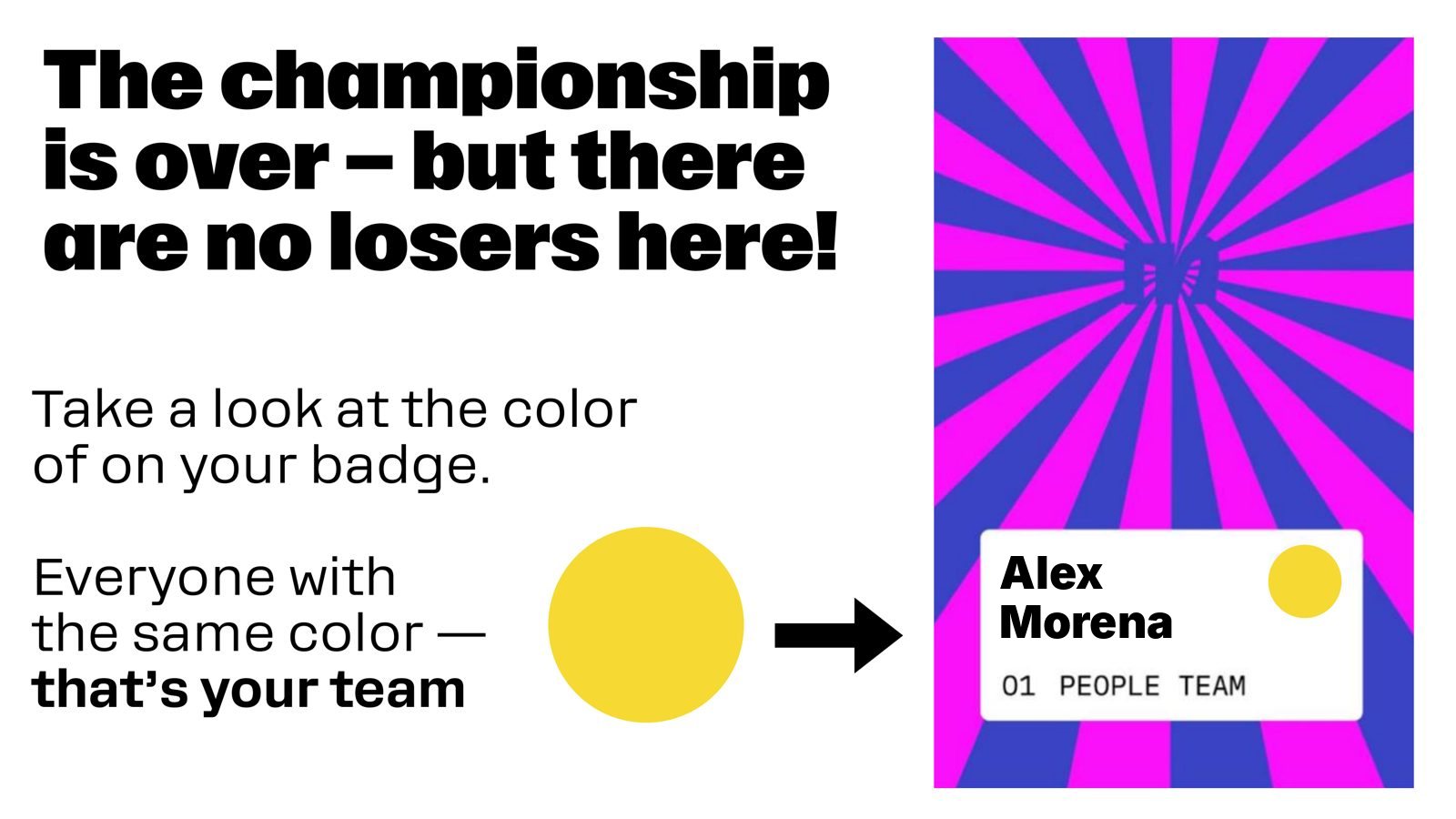 The slide that turns badge colours into teams